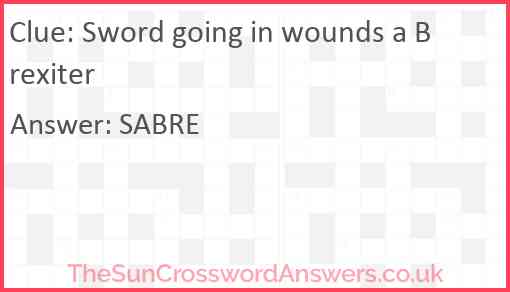 Sword going in wounds a Brexiter Answer