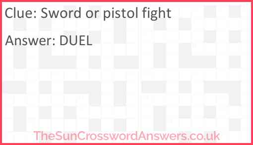 Sword or pistol fight Answer