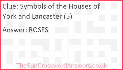 Symbols of the Houses of York and Lancaster (5) Answer
