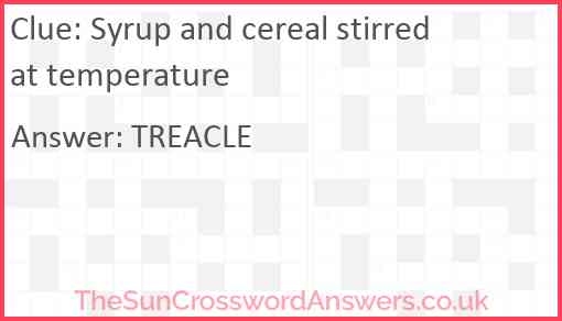 Syrup and cereal stirred at temperature Answer