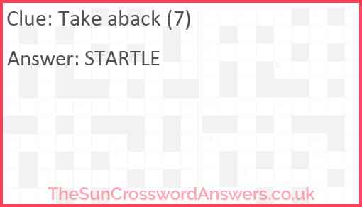 Take aback (7) Answer