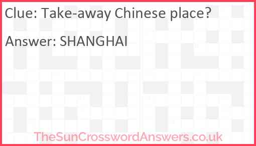 Take-away Chinese place? Answer