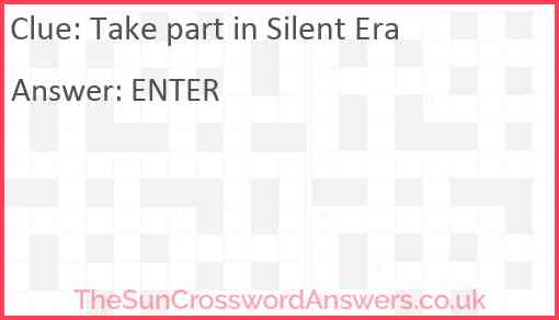 Take part in Silent Era Answer