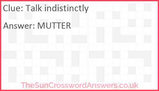 Talk indistinctly Answer