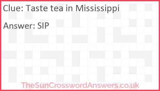 Taste tea in Mississippi Answer