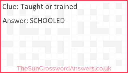 Taught or trained Answer