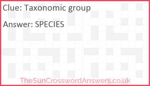 Taxonomic group Answer