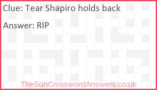 Tear Shapiro holds back Answer