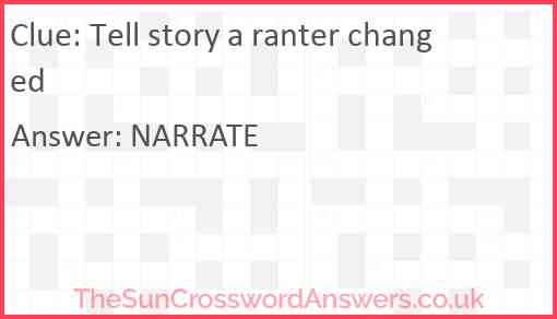 Tell story a ranter changed Answer