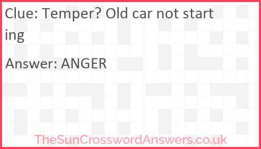 Temper? Old car not starting Answer