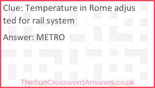 Temperature in Rome adjusted for rail system Answer