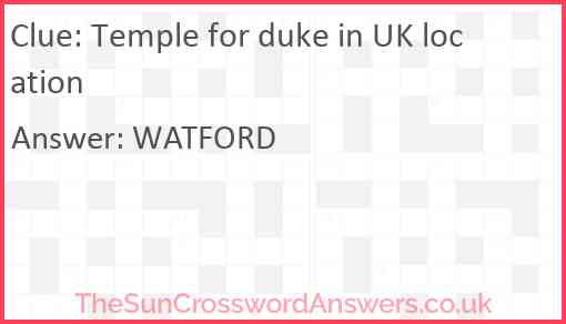 Temple for duke in UK location Answer