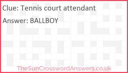 Tennis court attendant Answer