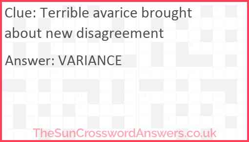Terrible avarice brought about new disagreement Answer