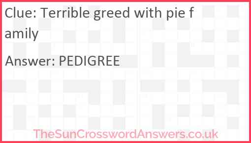 Terrible greed with pie family Answer