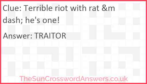 Terrible riot with rat &mdash; he's one! Answer