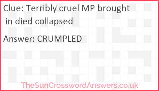 Terribly cruel MP brought in died collapsed Answer