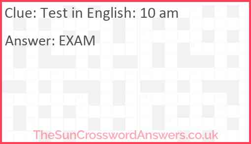 Test in English: 10 am Answer