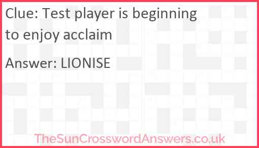 Test player is beginning to enjoy acclaim Answer