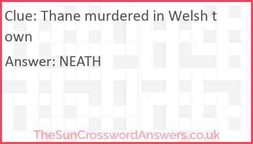 Thane murdered in Welsh town Answer