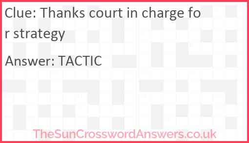 Thanks court in charge for strategy Answer