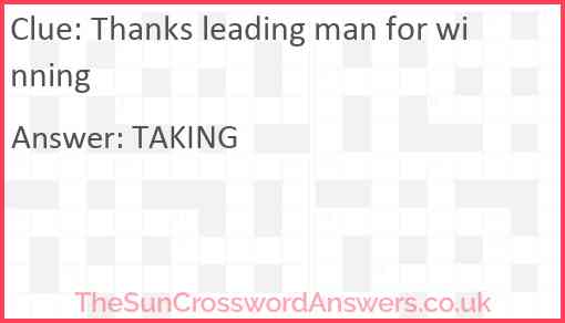 Thanks leading man for winning Answer