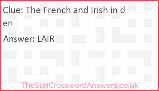 The French and Irish in den Answer