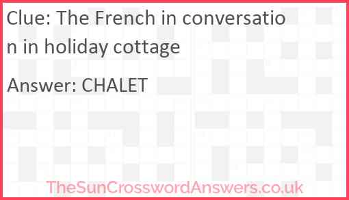 The French in conversation in holiday cottage Answer