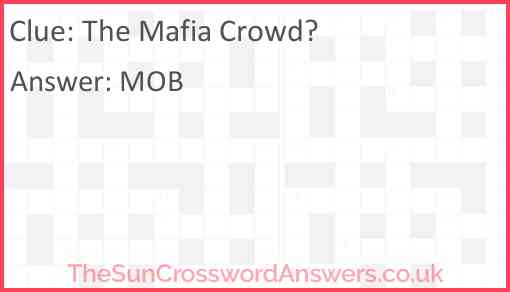 The Mafia Crowd? Answer