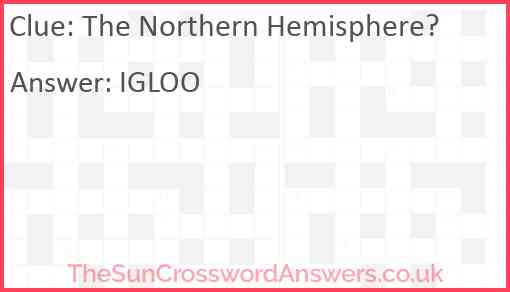 The Northern Hemisphere? Answer