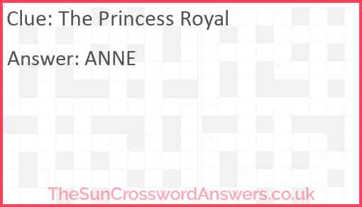 The Princess Royal Answer