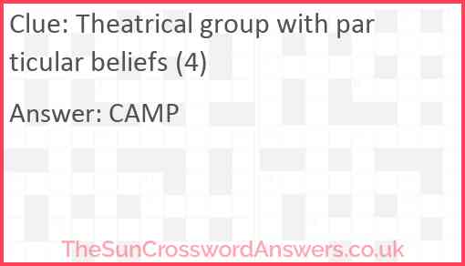 Theatrical group with particular beliefs (4) Answer