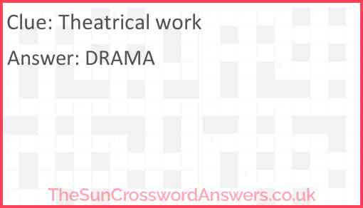 Theatrical work Answer