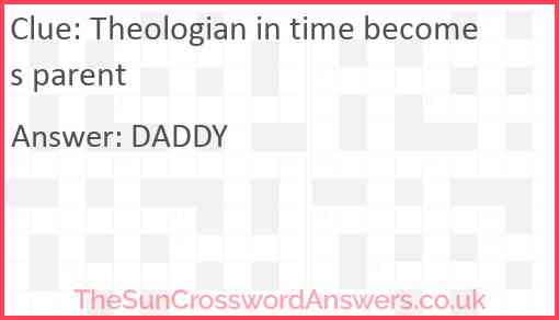Theologian in time becomes parent Answer