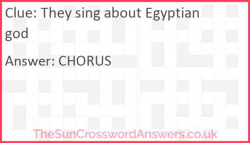 They sing about Egyptian god Answer