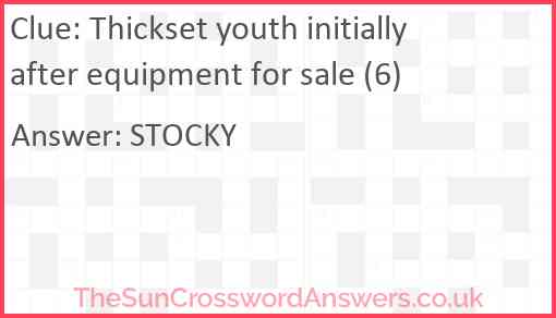 Thickset youth initially after equipment for sale (6) Answer