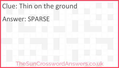 Thin on the ground Answer