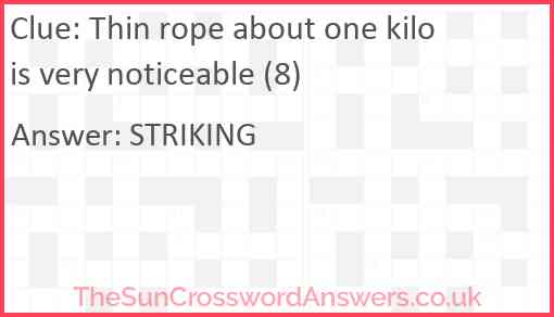 Thin rope about one kilo is very noticeable (8) Answer