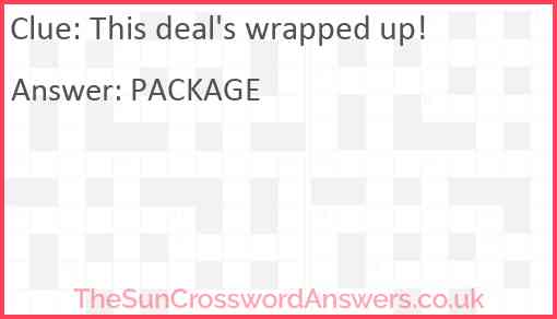 This deal's wrapped up! Answer