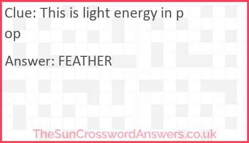 This is light energy in pop Answer