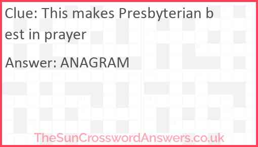 This makes Presbyterian best in prayer Answer