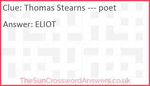 Thomas Stearns --- poet Answer