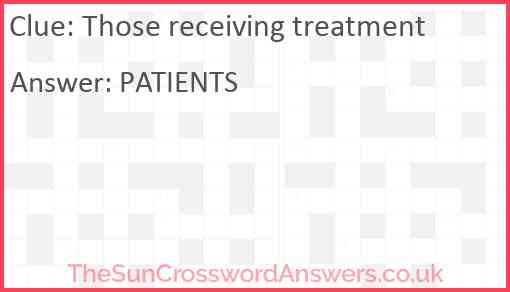 Those receiving treatment Answer