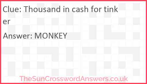 Thousand in cash for tinker Answer