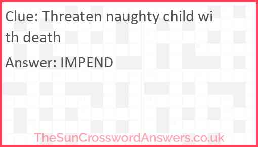Threaten naughty child with death Answer