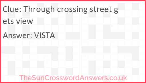 Through crossing street gets view Answer