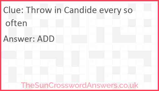 Throw in Candide every so often Answer