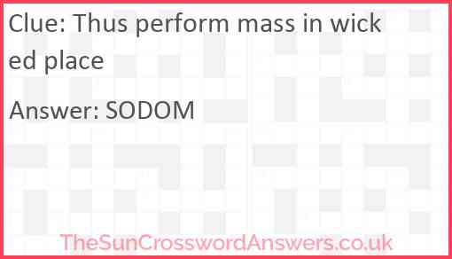 Thus perform mass in wicked place Answer