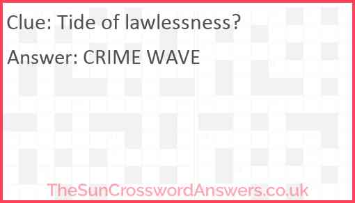 Tide of lawlessness? Answer