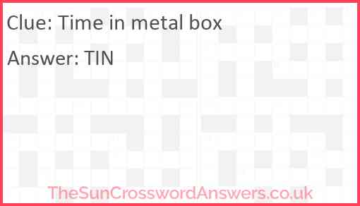 Time in metal box Answer